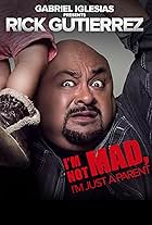 Gabriel Iglesias Presents Rick Gutierrez: I'm Not Mad. I'm Just a Parent. (2014)