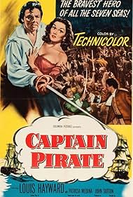 Louis Hayward, Patricia Medina, and John Sutton in Captain Pirate (1952)