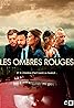 Les Ombres Rouges (TV Series 2019) Poster