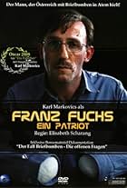 Franz Fuchs - Ein Patriot (2007)