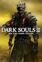 Dark Souls III: The Fire Fades Edition