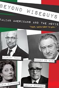 Primary photo for Beyond Wiseguys: Italian Americans & the Movies