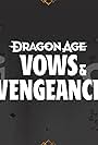 Dragon Age: Vows & Vengeance (2024)