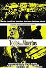 Todos Sus Muertos (2021)