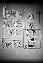 Psycho Attack Over Soviets