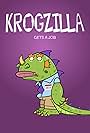 Krogzilla Gets a Job (2012)