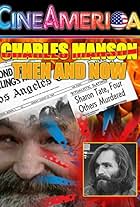 Charles Manson Then and Now