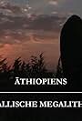 Ethiopie, le mystère des mégalithes (2019)