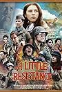 Michael Loder, Christian Charisiou, Kirsty O'Connor, Maximillian Johnson, Charles Jazz Terrier, Matt Testro, Jessica Yates, Lee Champion, Khisraw Jones-Shukoor, Brydi Frances, Victor Gralak, Kaela Daffara, and Paul Tucker in A Little Resistance (2024)