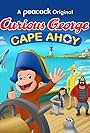 Rita Moreno, Dee Bradley Baker, Jeff Bennett, Jesyca C. Durchin, Doug Murphy, Frank Welker, Kimberly Brooks, Hiromi Dames, Luka Jones, Christopher Swindle, and Dara Taylor in Curious George: Cape Ahoy (2021)