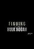 Finding Hulk Hogan (TV Movie 2010) Poster