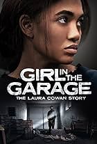 Girl in the Garage: The Laura Cowan Story