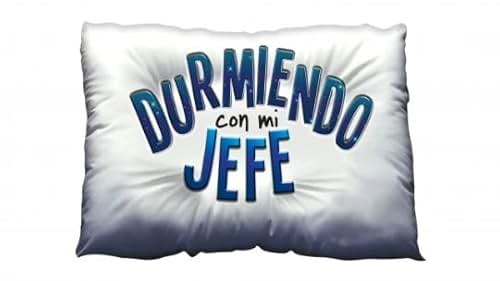 Durmiendo con mi jefe (2003)