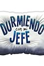 Durmiendo con mi jefe (2003)