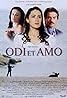 Odi et amo (1998) Poster