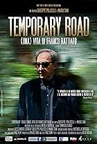 Temporary Road - (una) Vita di Franco Battiato