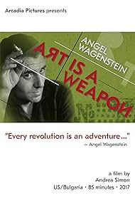 Angel Wagenstein: Art Is a Weapon (2017)