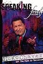 Speaking Freely Volume 5: Hugo Chávez (2008)