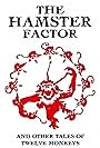 The Hamster Factor and Other Tales of Twelve Monkeys (1996)