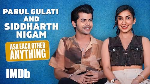 Parul Gulati & Siddharth Nigam: Life on Social Media, Choosing Careers & More!