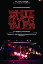 White River Tales (2017)