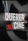 Querer de cine (2012)