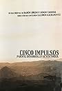 Cinco Impulsos (2012)