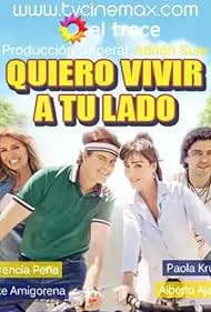 Paola Krum, Florencia Peña, Mike Amigorena, and Alberto Ajaka in Quiero vivir a tu lado (2017)