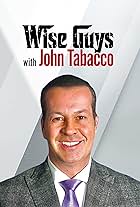 John Tabacco in Wise Guys with John Tabacco (2021)