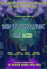 Primary photo for Bed 'N' Breakfast on Acid