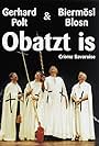 Gerhard Polt, Hans Well, Christoph Well, Michael Well, and Biermösl Blosn in Crème Bavaroise: Obatzt is! (2003)