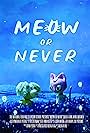 Meow or Never (2020)