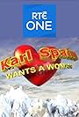 Karl Spain Wants a Woman (2005)