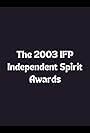 The 2003 IFP Independent Spirit Awards (2003)