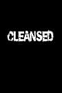 Cleansed (2008)