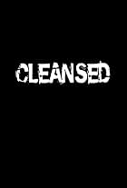 Cleansed (2008)