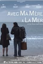 Avec ma mère à la mer (2009)