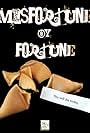 Misfortune by Fortune (2009)