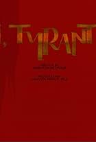 I, Tyrant