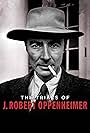 J. Robert Oppenheimer in The Trials of J. Robert Oppenheimer (2009)