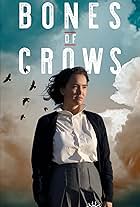 Bones of Crows: The Series