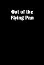 Out of the Flying Pan (2001)