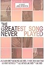 The Greatest Song Never Played (2019)