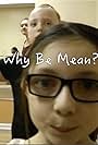 Why Be Mean? (2014)