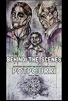 Potpourri: Behind the Scenes