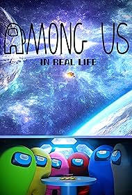 Among Us: IRL (Official Commissioned Version) (2022)