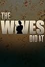 The Wives Did It (2015)