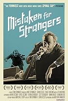 Mistaken for Strangers