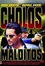 Cholos malditos (1999)