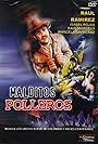 Malditos polleros (1985)